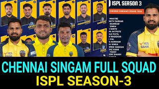 Chennai Singham Full Squad Ispl Season-3 Krishna Satpute Ketan Mhatre Sarfaraz Bahubali