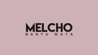 BANYU MOTO   MELCHO VIDEO LYRIC
