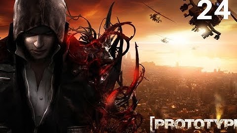[PROTOTYPE®] Walkthrough Part 24