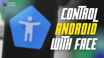 How to control phone with face without touching | Get Android Camera Switches feature