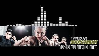 [DJ Mix] Bodycombat 103 Clubbing DJ Mix