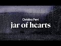 christina perri - jar of hearts (lyrics)