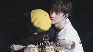 [ChanLix] I'll Be Your Hero