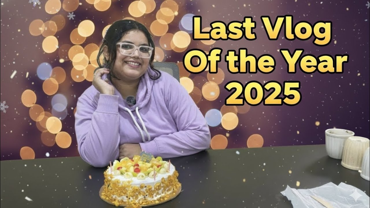  Last Vlog of 2025 🤍 Office Day, Birthday Celebration & Daily Routine