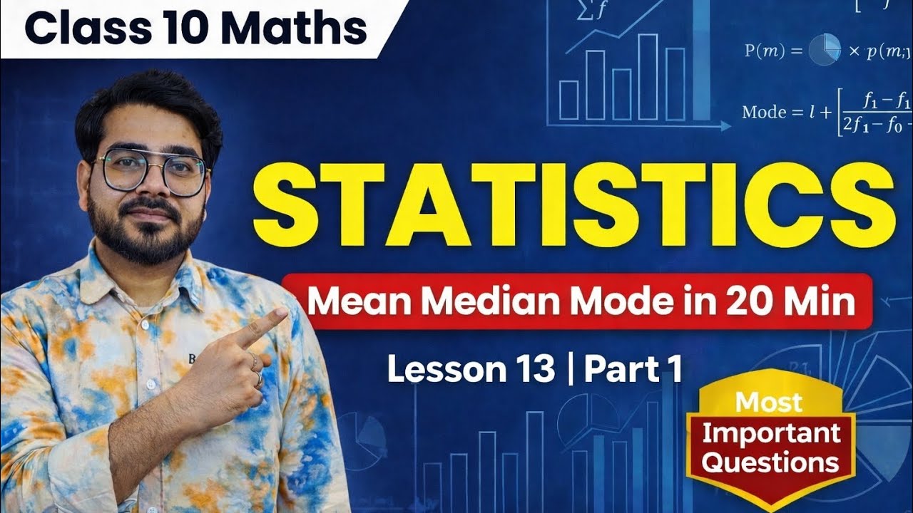 Class 10th Maths Statistics | Part 1 | Mean Median Mode in 20 Minutes | Most Important Questions