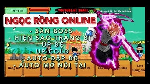 NGOC RONG ONLINE - MOD NRO FULL CHỨC NĂNG APK(hiện sao trang bị-auto up đệ-auto đập đồ-săn bos-tdlt)