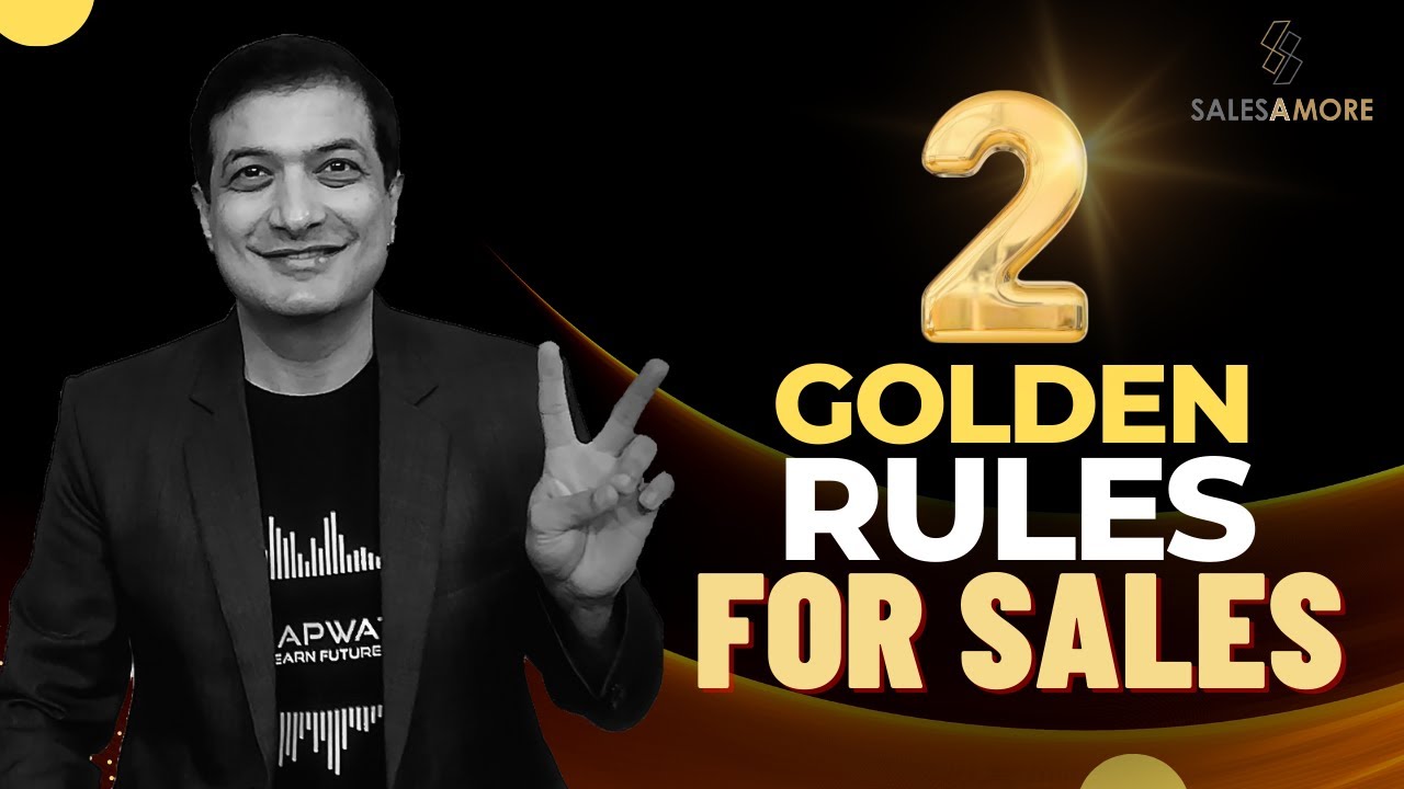 Unlock Your Sales Potential: Discover the Two Golden Rules of Sales