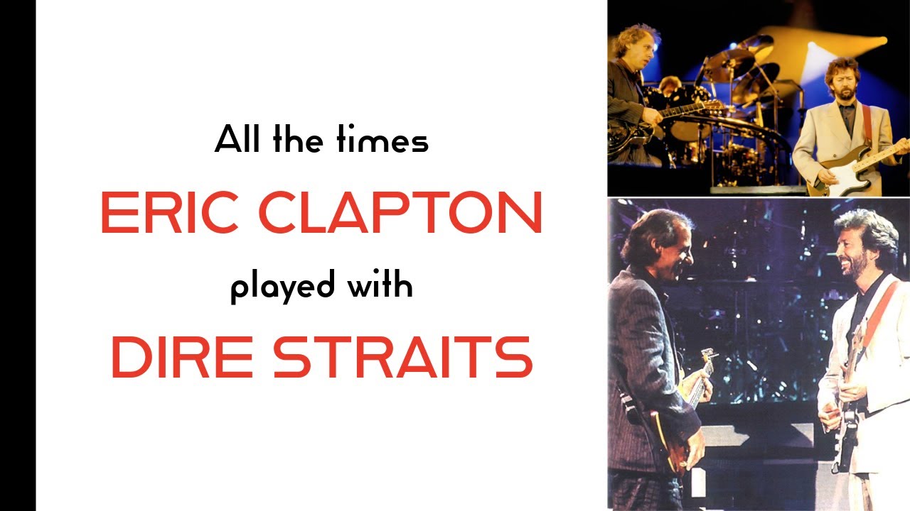 All the Times that Eric Clapton Played with Dire Straits