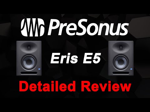 Presonus Eris E5 Review - Detailed Version