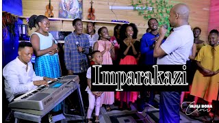 IMPARAKAZI - TARAMANA NA INJILI BORA CHOIR (SESSION 11)