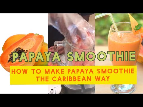 Wie man einen karibischen Stil Papaya Smoothie ????????