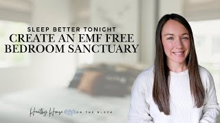 Sleep Better Tonight: How to Create an EMF-Free Bedroom Sanctuary