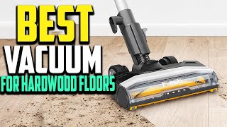 Top 10 Best Vacuums For Hardwood Floors 2025 Reviews Top 10 Best Vacuums For Hardwood Floors 2025 Reviews