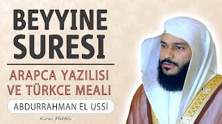 Beyyine suresi anlamı dinle Abdurrahman el Ussi (Beyyine suresi arapça yazılışı okunuşu ve meali)