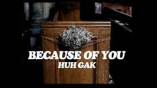 • Vietsub • Because Of You • Huh Gak (허각) [Angel's last mission : love(단, 하나의 사랑) OST Part.4]