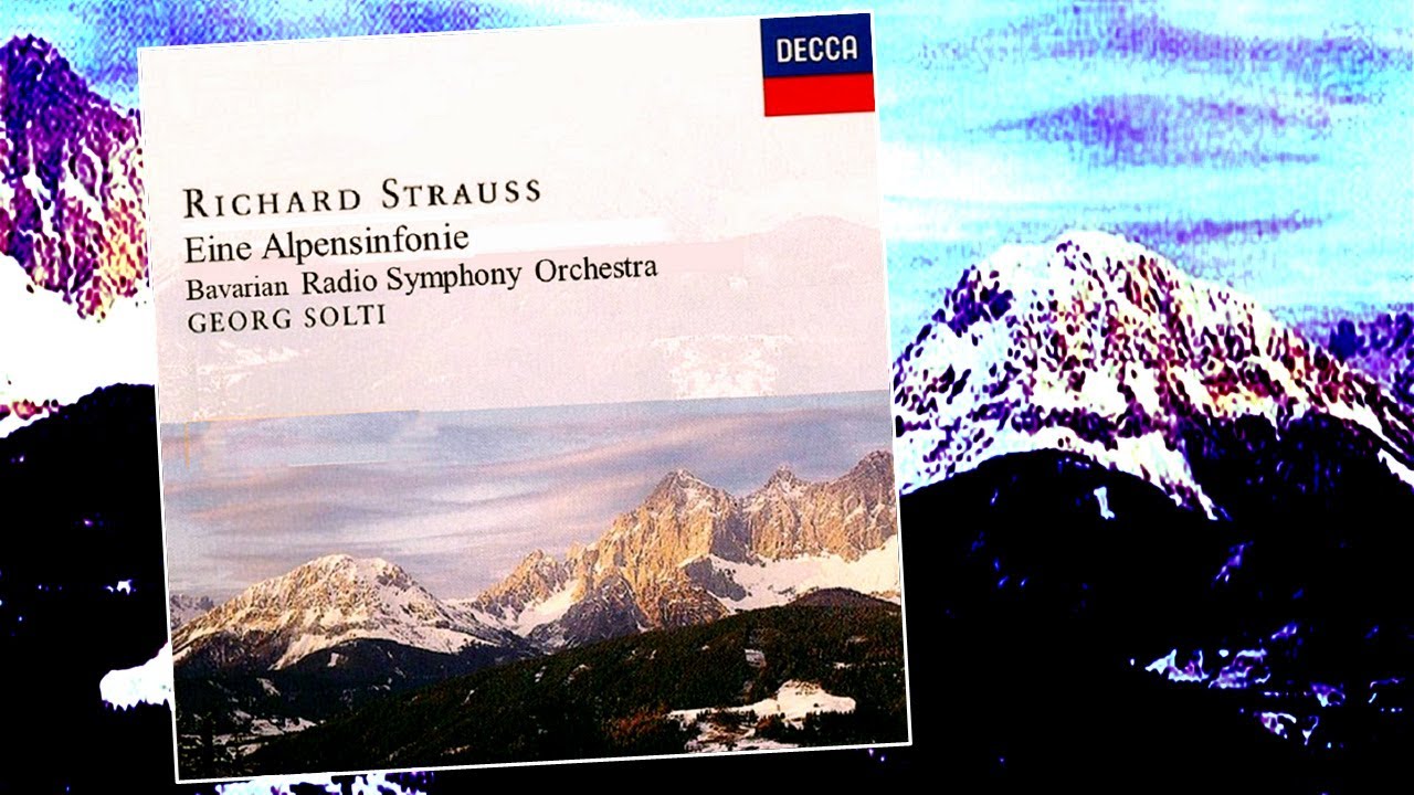 RICHARD STRAUSS - Eine Alpensinfonie, Op. 64 ~ Bavarian Radio
