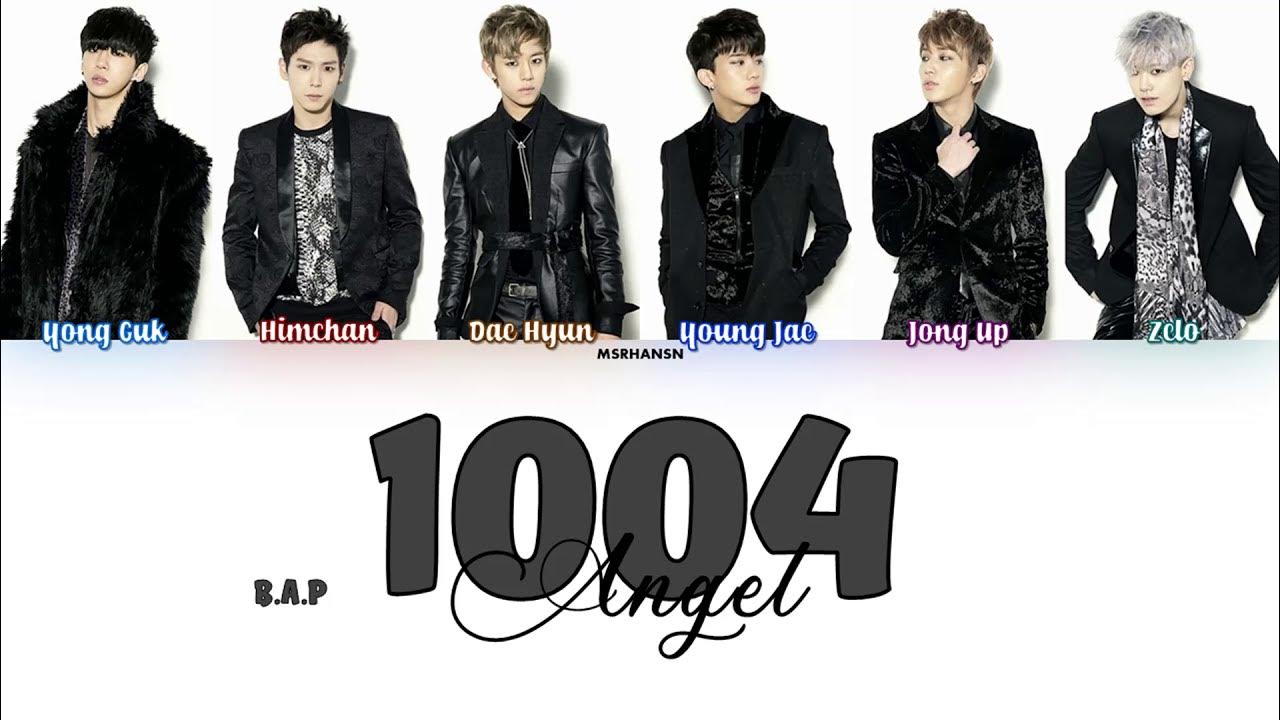 B.A.P (비에이피) - 1004 (Angel) [Han|Rom|Eng] Color Coded Lyrics - YouTube