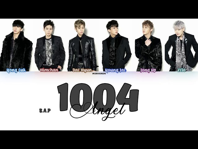 B.A.P (비에이피) - 1004 (Angel) [Han|Rom|Eng] Color Coded Lyrics class=