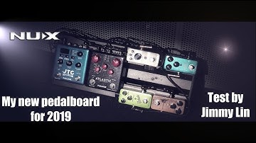 My new pedalboard 2019! NUX &  Nobels pedals test by Jimmy Lin (No Talking)