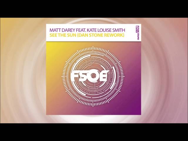 Matt Darey feat. Kate Louise Smith - See The Sun (Dan Stone Rework) [ #TranceFresh 52