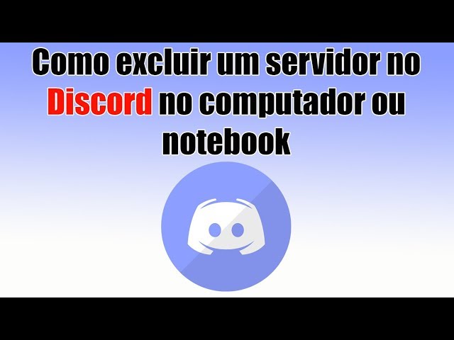 Como excluir um servidor no Discord