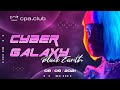 CYBER GALAXY BLACK EARTH 08 09 2021