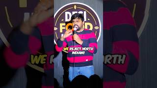 South Indian roasts North India - Well only specific parts 😅#standupcomedy #northvssouth