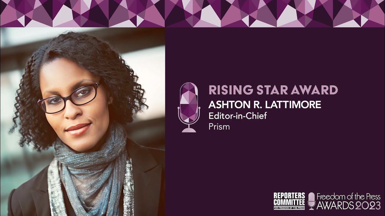 2023 Freedom of the Press Rising Star Award Ashton R. Lattimore YouTube