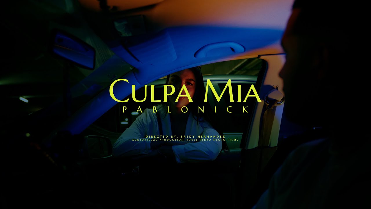 在 YouTube 上观看 CULPA MIA - PABLONICK 在 YouTube 上观看 CULPA MIA - PABLONICK