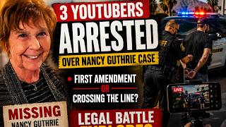 🔴 BREAKING: 3 YouTubers Charged Covering Nancy Guthrie Case | First Amendment Fight?