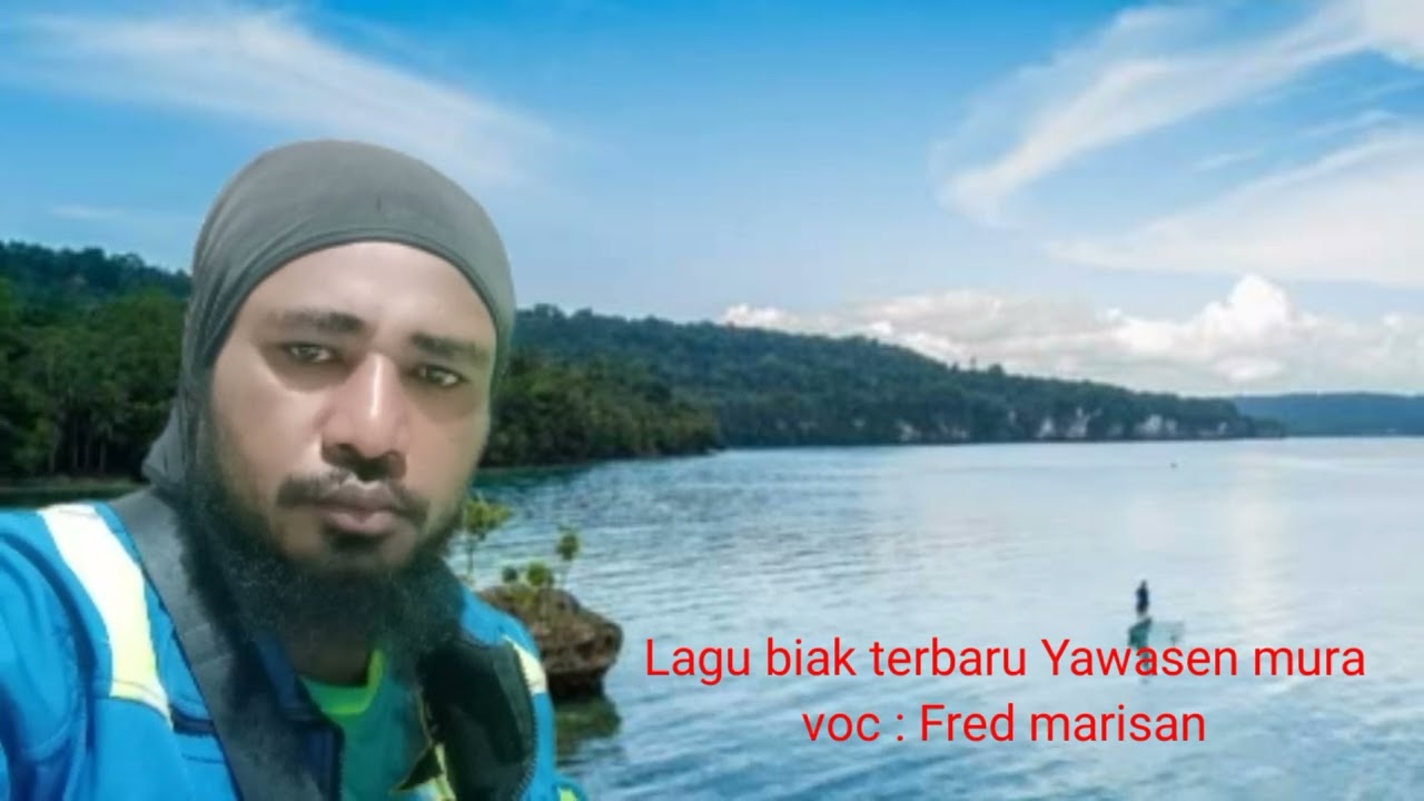 lagu biak terbaru yawasen Mura Vic : Fred marisan
