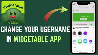 Widgetable: Easy Guide to Changing Your Username - Here's How - 2025