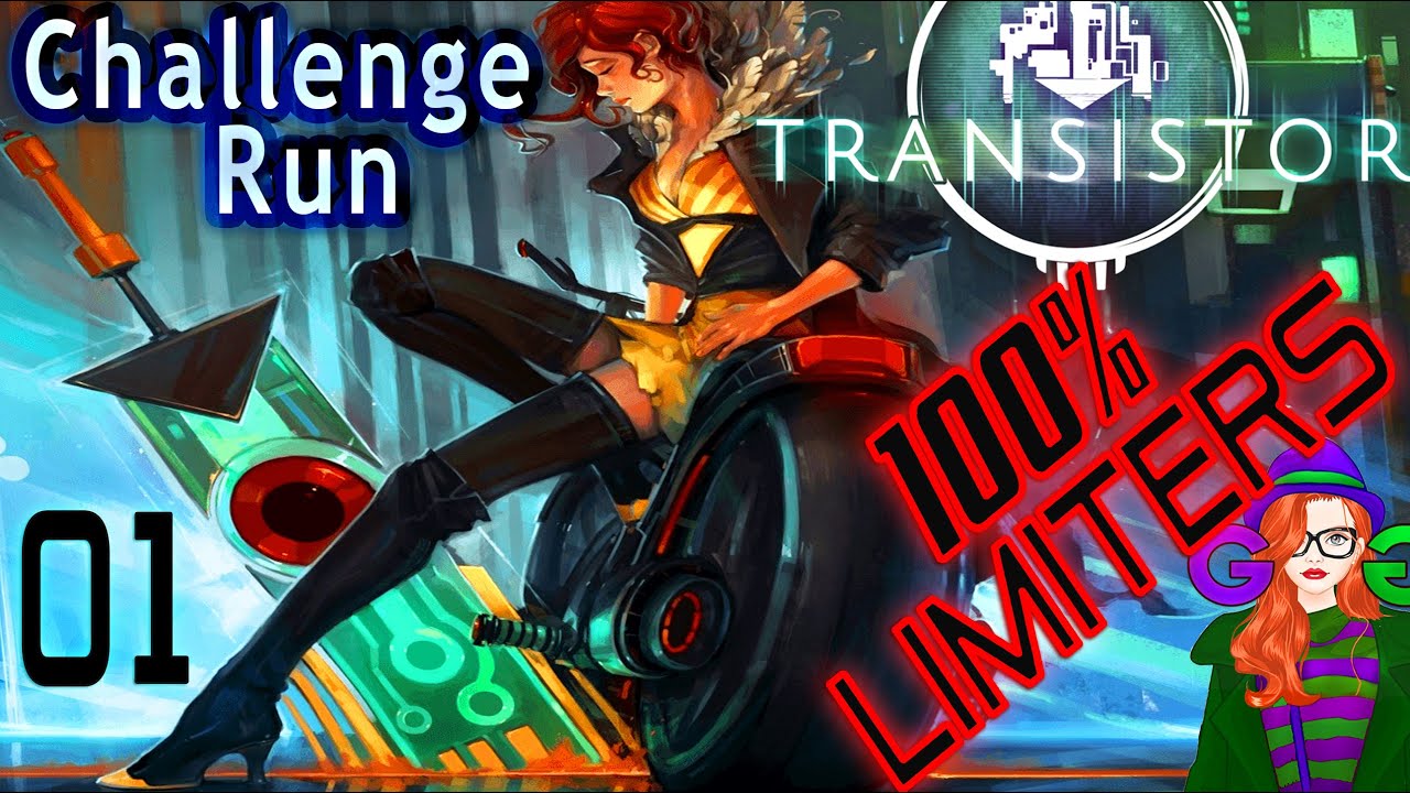 Transistor (Cyberpunk RPG) All Limiters/No Turn-Based Mode (Part 1)