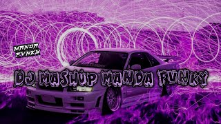 DJ MASHUP MANDA FVNKY SEPERTI RAHMAT TAHALU TERBARU 2024 | Style Xpinn | Manda Fvnky