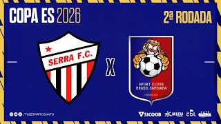 Copa ES 2026 | Serra x Sport | 02/05/2026 | 19h