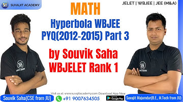 Hyperbola WBJEE PYQ(2012-2015) Part 3 Solution by Souvik Saha JELET Rank 1 | WBJEE  JEE  (M&A) JELET