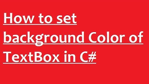 How to set background color of TextBox in C#