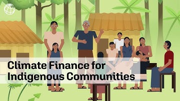 World Bank’s Forest Carbon Partnership Facility: Climate Finance for Indigenous Communities