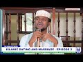 Islamic dating and marriage who are you episode 2  sheikh hussein ali bulafu