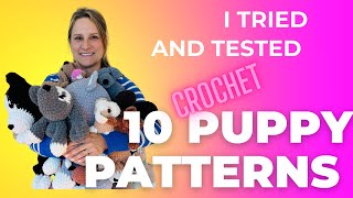 I tried and tested 10 adorable puppy crochet patterns!