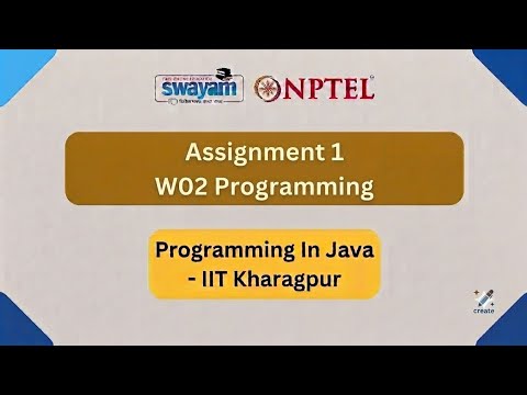 NPTEL PROGRAMMING IN JAVA Assignment 1 W02
