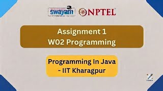 NPTEL PROGRAMMING IN JAVA Assignment 1 W02