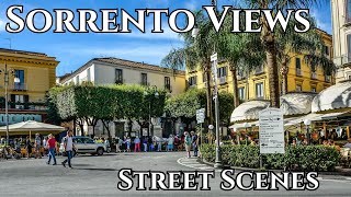 Sorrento Views - Street Scenes of Italy's Hidden Gem