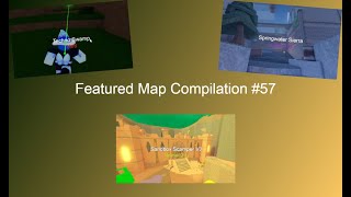 Featured Map Compilation #57 | Flood Escape 2