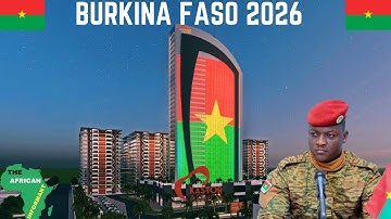Burkina Faso is Overtaking African Countries With These 20 New Mega Projects in 2026