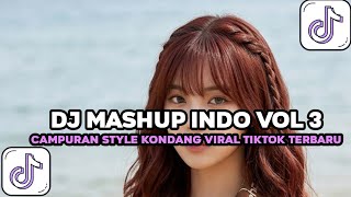 DJ MASHUP INDO VOL 3 CAMPURAN VIRAL TIKTOK TERBARU 2026