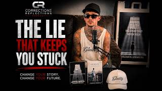 The Lie That's Keeping You Stuck | Corrections Reflections