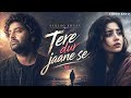 Tere Dur Jaane Se Aarzoo Khaan Emotional Hindi Sad Song New Song 2026 Arijit Singh Vibe 