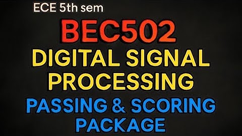 DIGITAL SIGNAGE PROCESSING | BEC502 VTU IMPORTANT QUESTIONS 2025