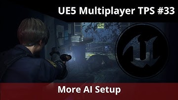 Unreal Engine 5 Multiplayer TPS tutorial #33 - AI blueprint Improvements